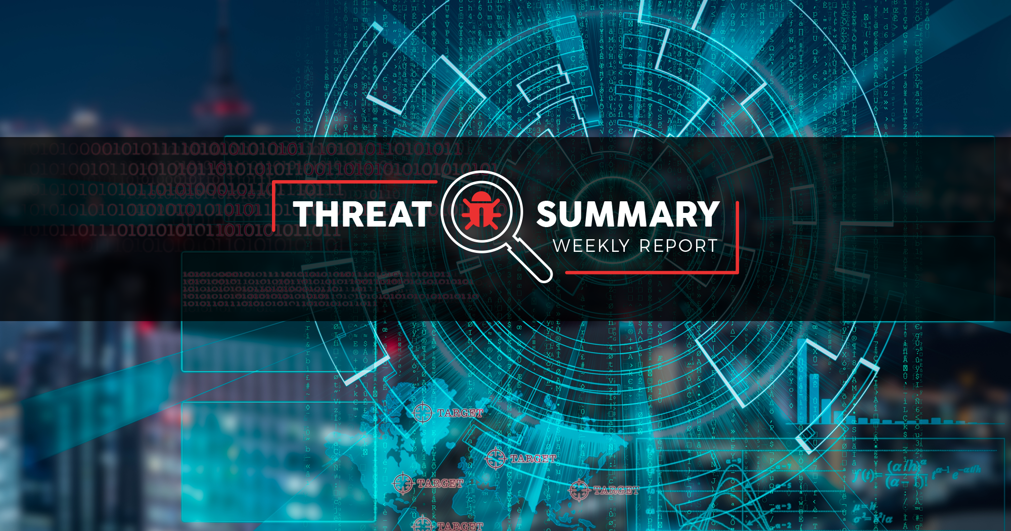 Threat Summary - Week 29, 2019