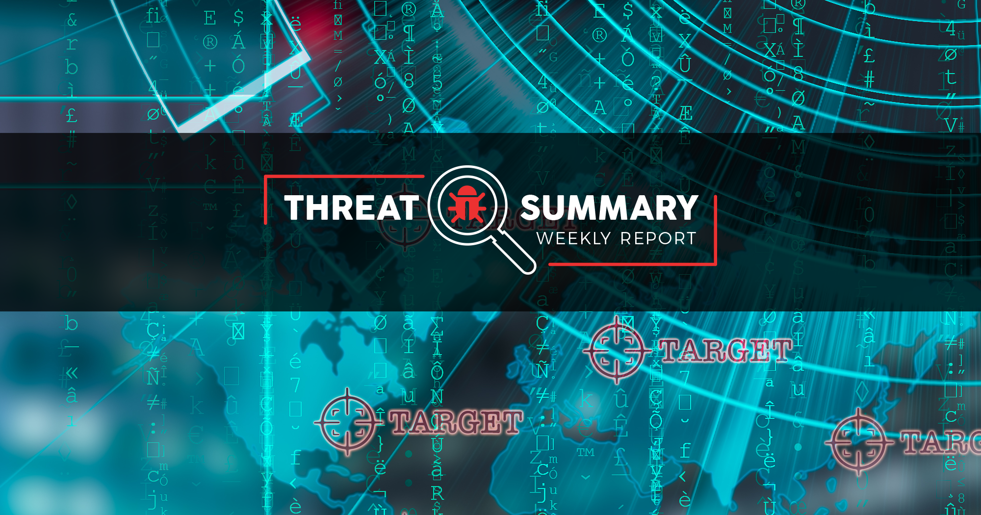 Threat Summary - Week 31, 2019