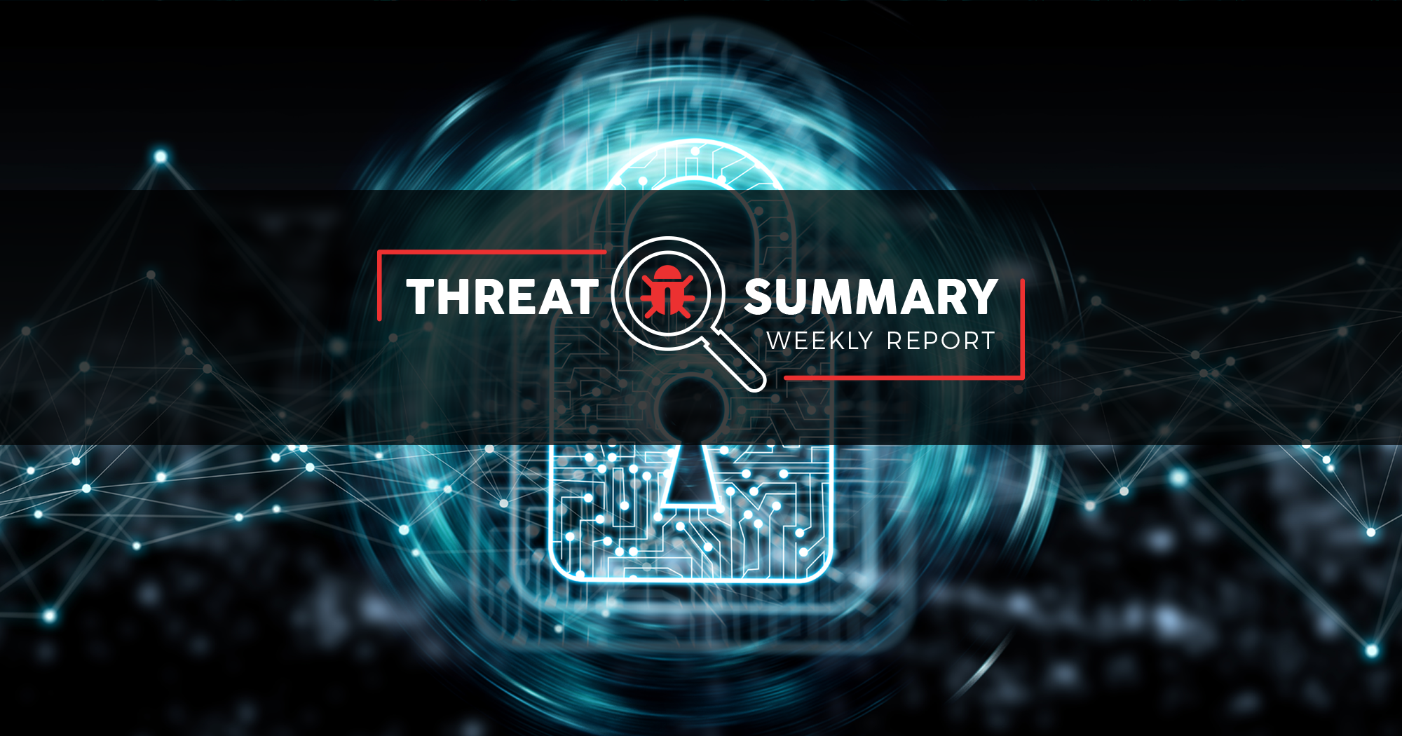 Threat Summary - Week 32, 2019